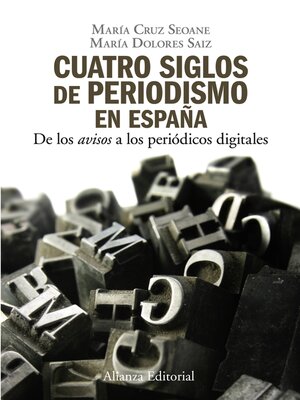cover image of Cuatro siglos de periodismo en España